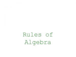 The rules of algebra