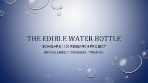 Edible water bottle research