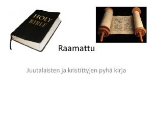 Raamattu Juutalaisten ja kristittyjen pyh kirja Alkukertomukset VT