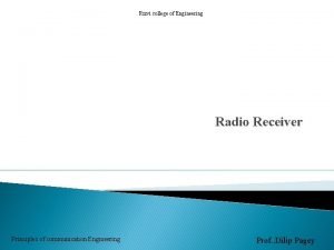 Rizvi college of Engineering Radio Receiver Principles of