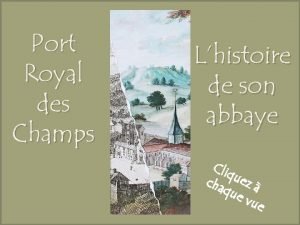 Port Royal des Champs Lhistoire de son abbaye