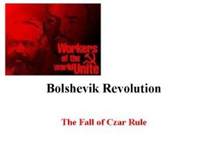 Bolshevik Revolution The Fall of Czar Rule Nicholas