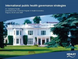 International public health governance strategies Dr Giampiero Favato