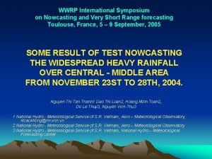 WWRP International Symposium on Nowcasting and Very Short