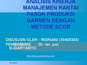 ANALISIS KINERJA MANAJEMEN RANTAI PASOK PRODUKSI GARMEN DENGAN