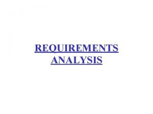 REQUIREMENTS ANALYSIS Initialize Use Case for Encounter actors