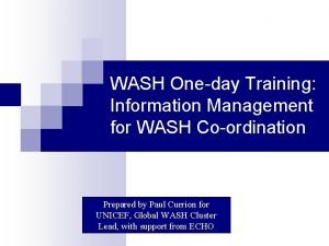 WASH Oneday Training Information Management for WASH Coordination