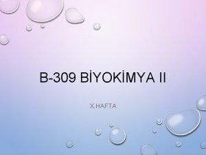 B309 BYOKMYA II X HAFTA ONUNCU HAFTA DERS