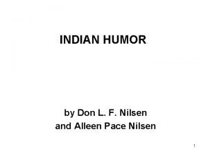 INDIAN HUMOR by Don L F Nilsen and