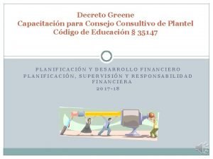 Decreto Greene Capacitacin para Consejo Consultivo de Plantel