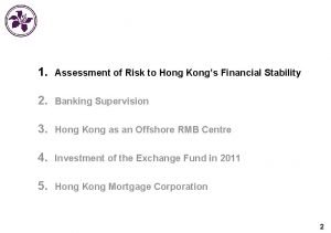 1 Assessment of Risk to Hong Kongs Financial