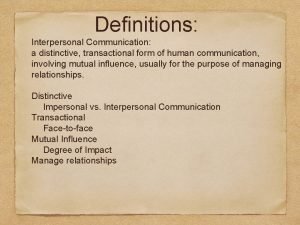 Interpersonal vs transactional
