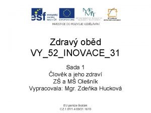 Zdrav obd VY52INOVACE31 Sada 1 lovk a jeho