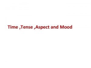 Past tense is