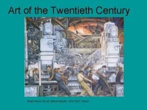 Art of the Twentieth Century Diego Rivera Mural