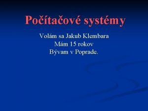 Potaov systmy Volm sa Jakub Klembara Mm 15