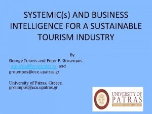 SYSTEMICs AND BUSINESS INTELLIGENCE FOR A SUSTAINABLE TOURISM