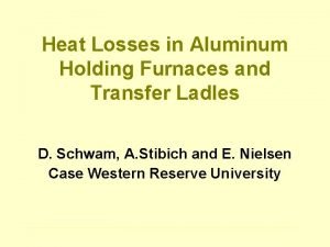 Heat Losses in Aluminum Holding Furnaces and Transfer