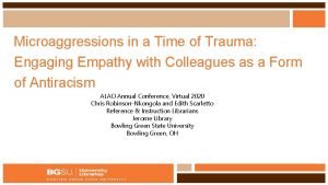 Microaggressions in a Time of Trauma Engaging Empathy