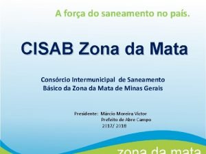 A fora do saneamento no pas CISAB Zona