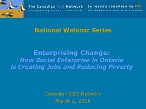 National Webinar Series Enterprising Change How Social Enterprise