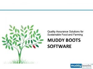 Quality Assurance Solutions for Sustainable Food and Farming
