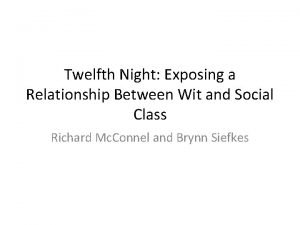 Twelfth Night Exposing a Relationship Between Wit and