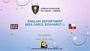 ENGLISH DEPARTMENT MISS CAROL ECKHARDT I 5 TH