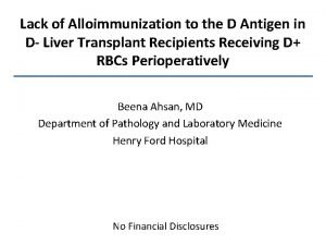 Lack of Alloimmunization to the D Antigen in