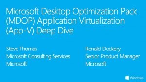 Microsoft application virtualization