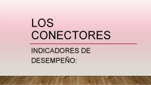 Conectores de importancia