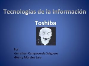 Toshiba Por Jonathan Campoverde Salguero Henry Morales Lara