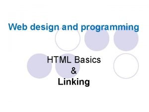 Web design and programming HTML Basics Linking Predesign