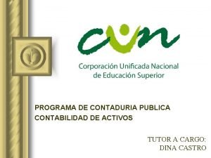 PROGRAMA DE CONTADURIA PUBLICA CONTABILIDAD DE ACTIVOS TUTOR