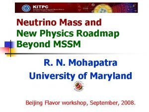 Neutrino Mass and New Physics Roadmap Beyond MSSM
