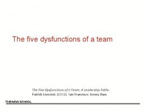 The five dysfunctions of a team The Five