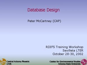 Database Design Peter Mc Cartney CAP RDIFS Training