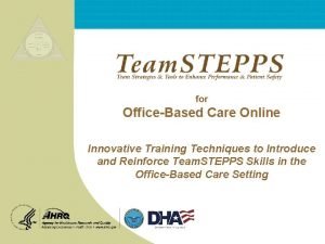 for OfficeBased Care Online Innovative Training Techniques to