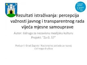 Rezultati istraivanja percepcija vanosti javnog i transparentnog rada