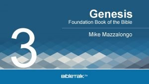 3 Genesis Foundation Book of the Bible Mike