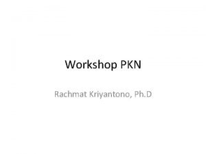 Workshop PKN Rachmat Kriyantono Ph D Apa itu