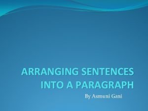 Arranging sentences into paragraph