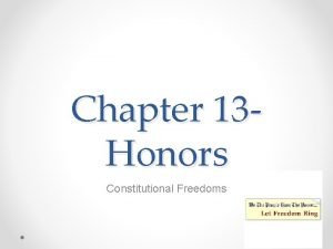 Chapter 13 Honors Constitutional Freedoms Constitutional Rights Chapter