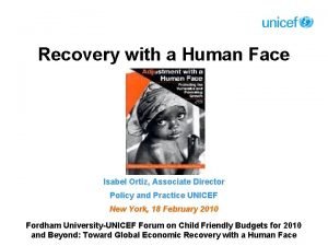 Recovery with a Human Face Isabel Ortiz Associate
