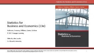 Statistics for Business and Economics 13 e Slides