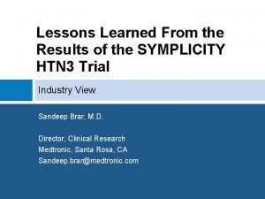 Lessons Learned From the Results of the SYMPLICITY