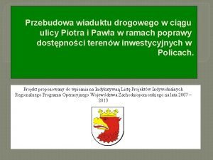 Przebudowa wiaduktu drogowego w cigu ulicy Piotra i