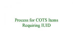 Iuid requirements