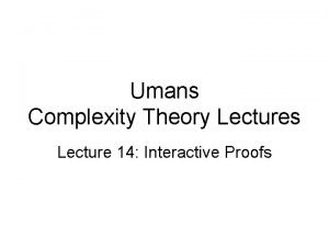 Umans Complexity Theory Lectures Lecture 14 Interactive Proofs