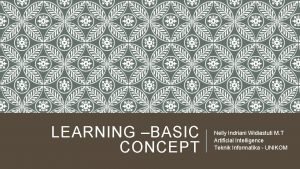 LEARNING BASIC CONCEPT Nelly Indriani Widiastuti M T